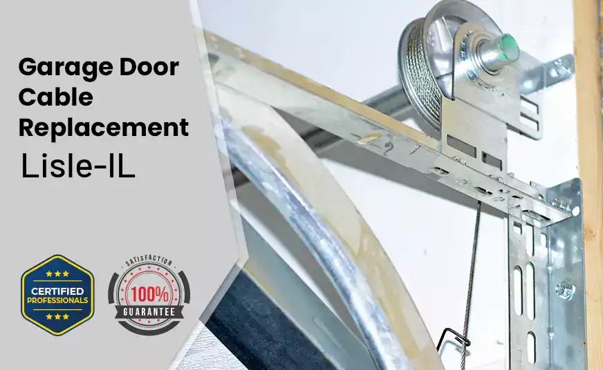 Garage Door Cable Replacement Lisle-IL