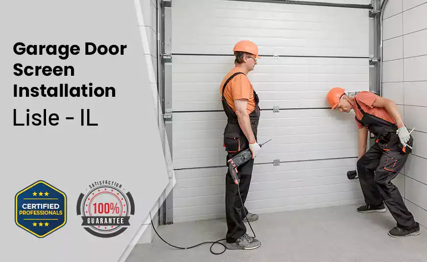 Garage Door Screen Installation Lisle - IL