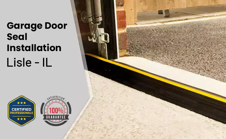 Garage Door Seal Installation Lisle - IL