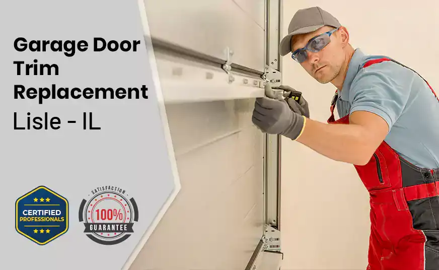 Garage Door Trim Replacement Lisle - IL