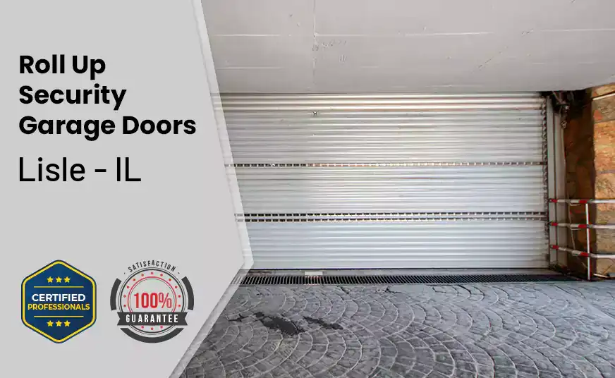 Roll Up Security Garage Doors Lisle - IL